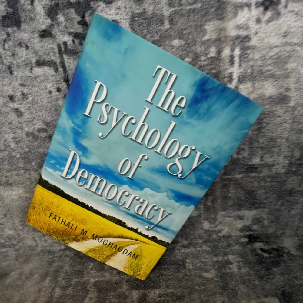 Psychology of Democracy Fathali Moghaddam Globalization National Identity Book